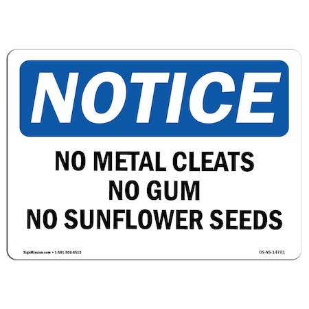 Signmission OSHA Notice Sign, 10" Height, Aluminum, No Metal Cleats No Gum No Sunflower Seeds Sign, Landscape OS-NS-A-1014-L-14701